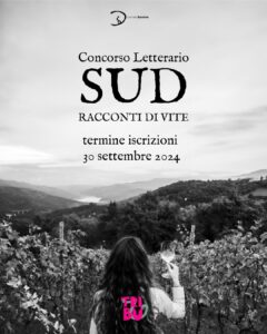 Vino, Poesia e Narrativa: ultime settimane per iscriversi al Concorso Letterario Nazionale “SUD, Racconti di Vite”